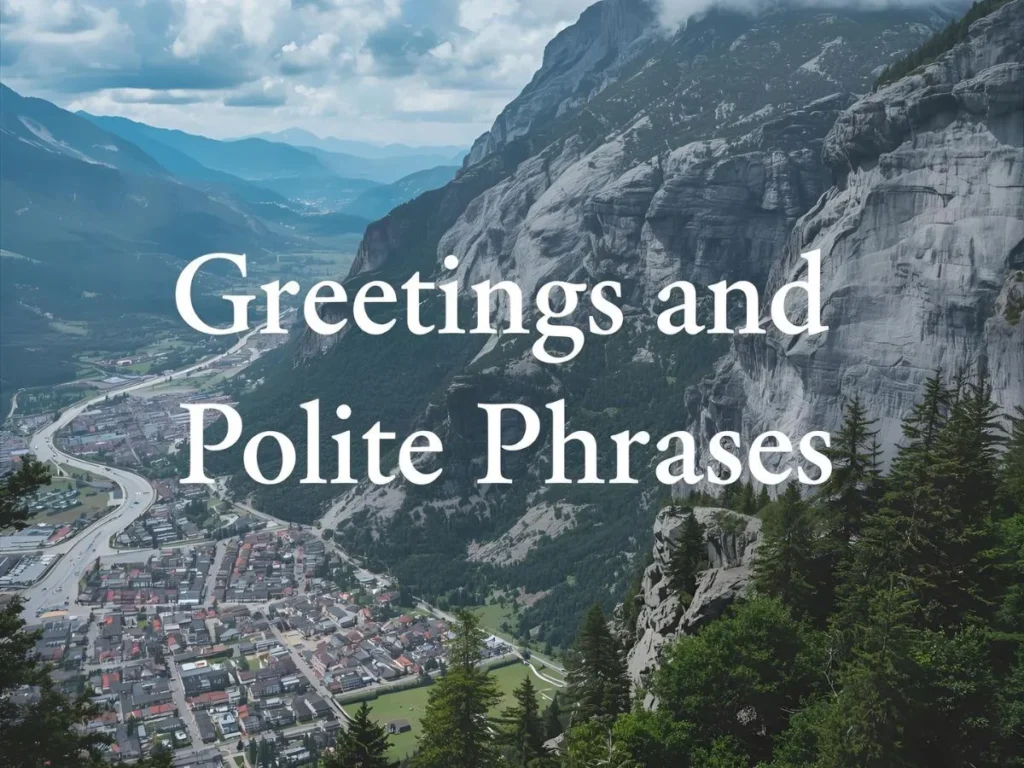 Greetings and Polite Phrases