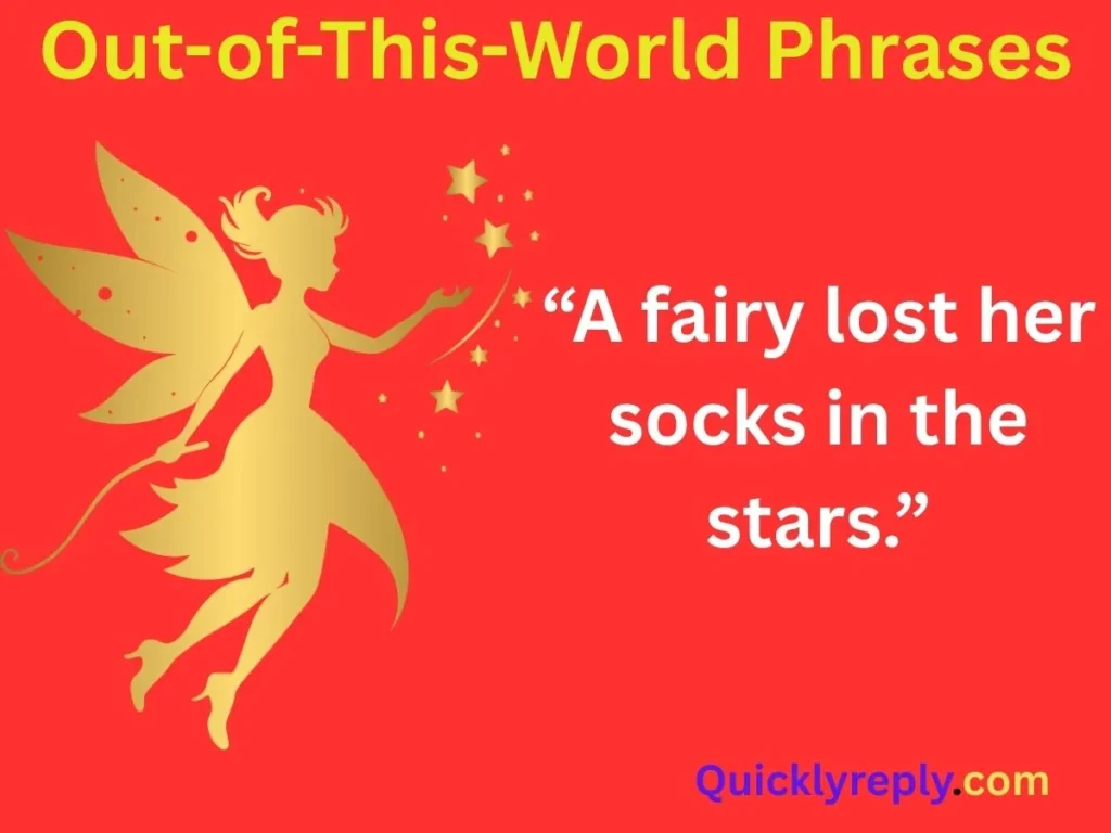 Out-of-This-World Phrases
