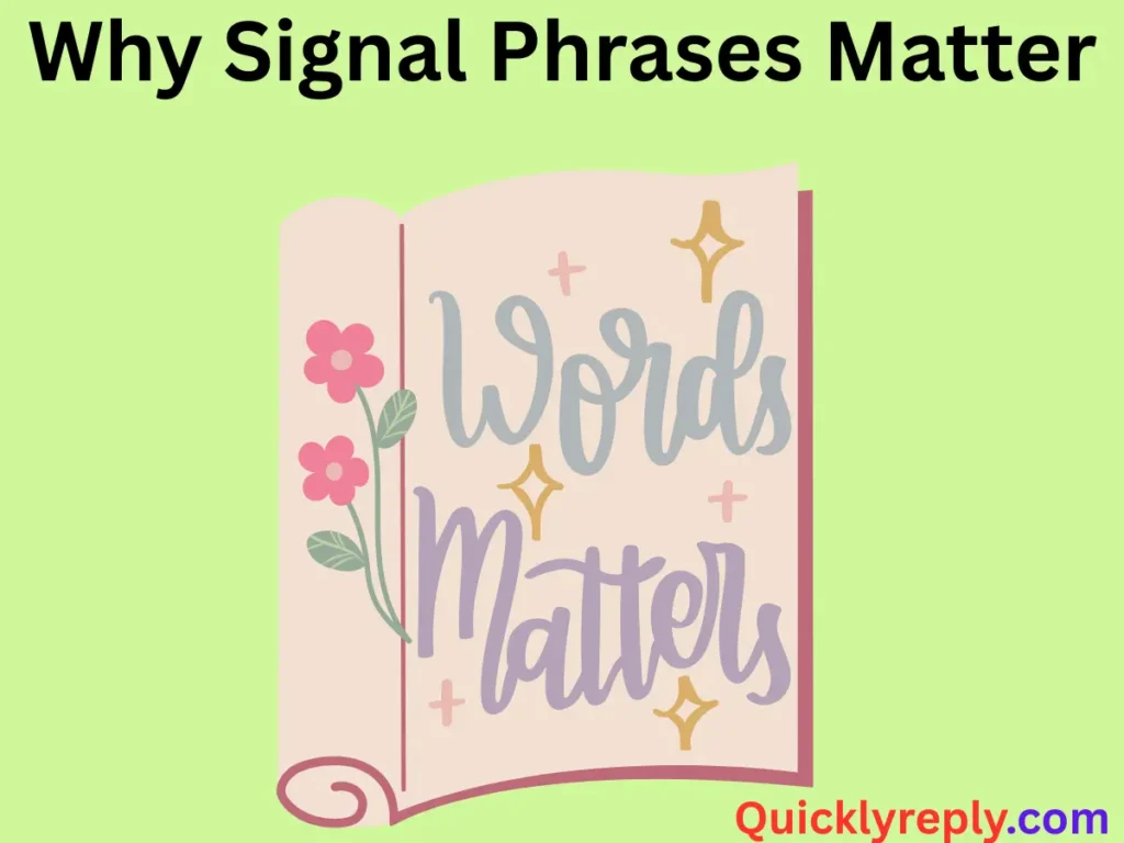 Signal Phrases Matter