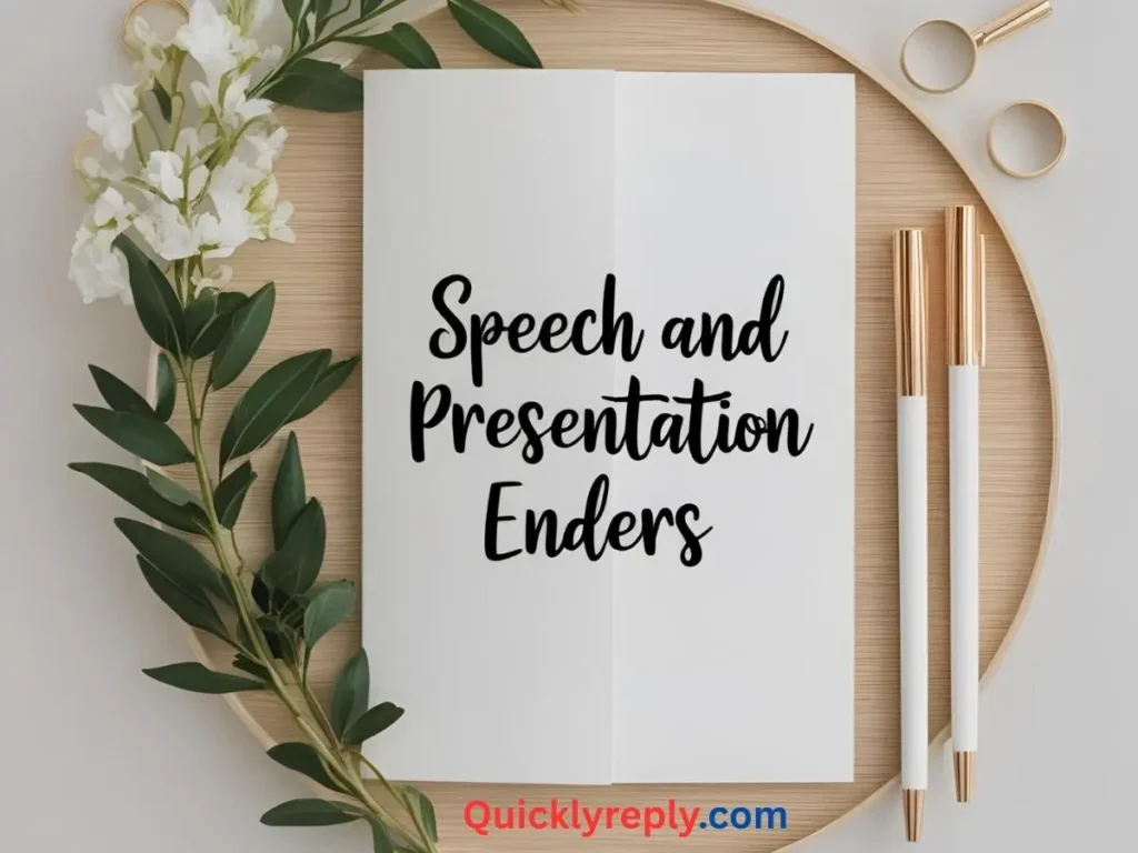 Speech and Presentation Enders